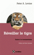 Livre Reveillez le tigre
